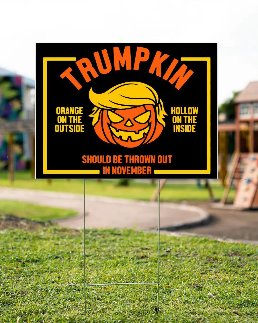 Anti Trump Trumpkin yard sign