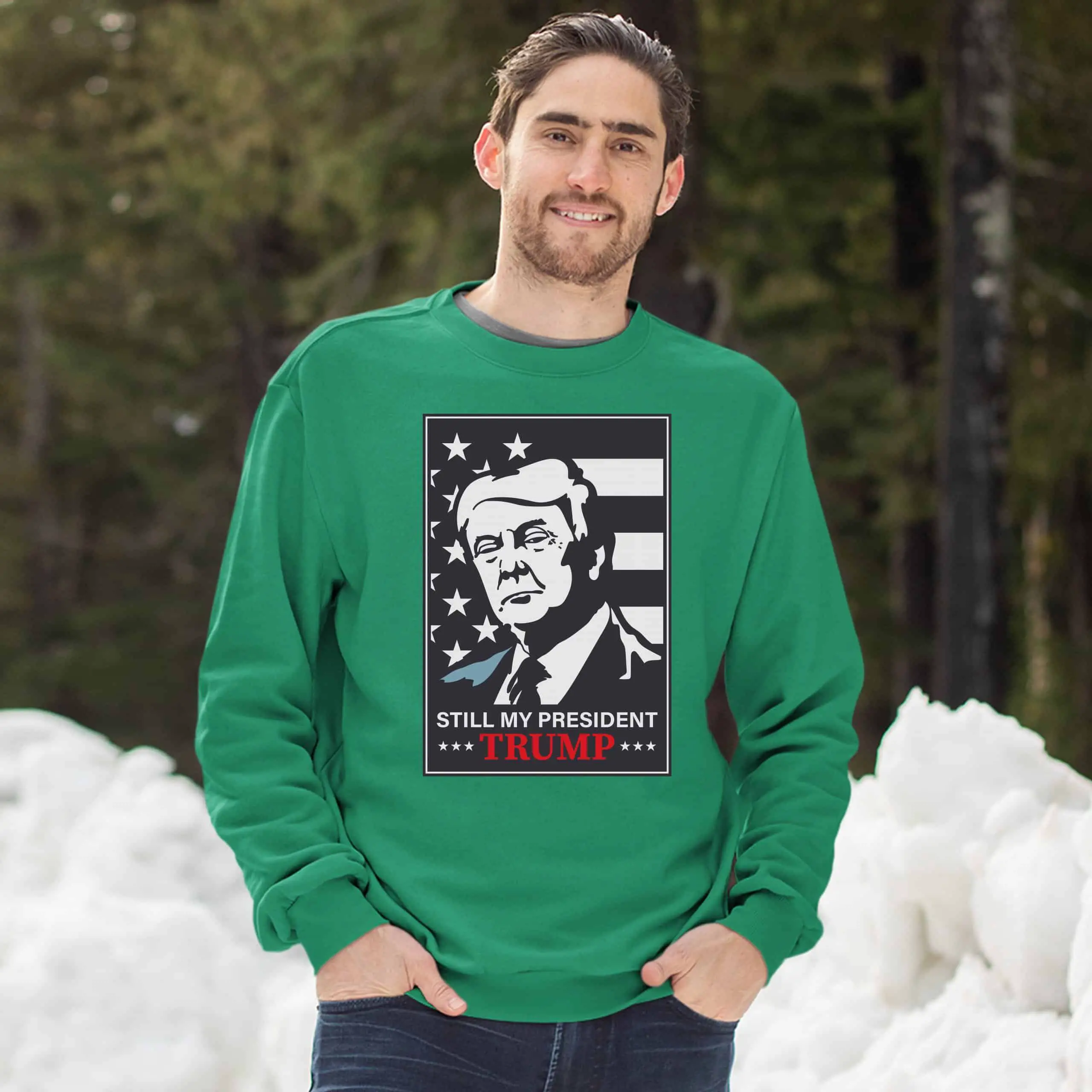 Still My President Donald Trump Sweatshirt MAGA Keep America Great ...