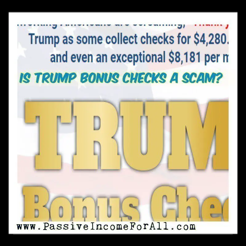 Trump Bonus Checks , Is It A Scam or Not?